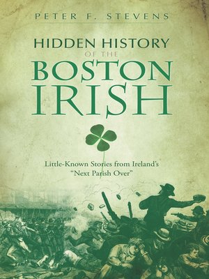 cover image of Hidden History of the Boston Irish